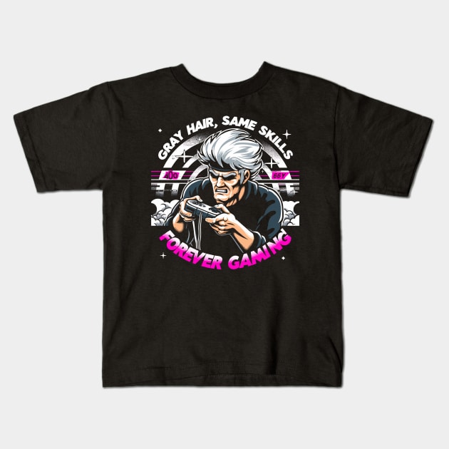 Gray Hair, Same Skills, Forever Gaming! Kids T-Shirt by Lima's